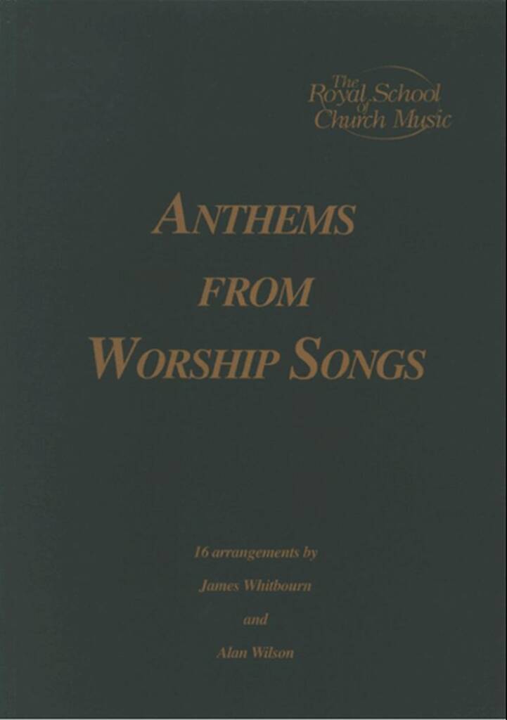 Anthems From Worship Songs